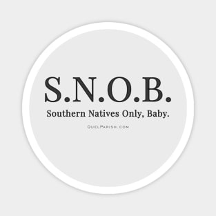 Southern Natives Only, Baby Magnet